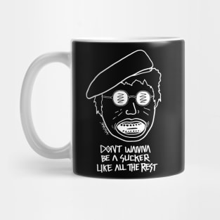 Don't Wanna Be A Sucker Mug